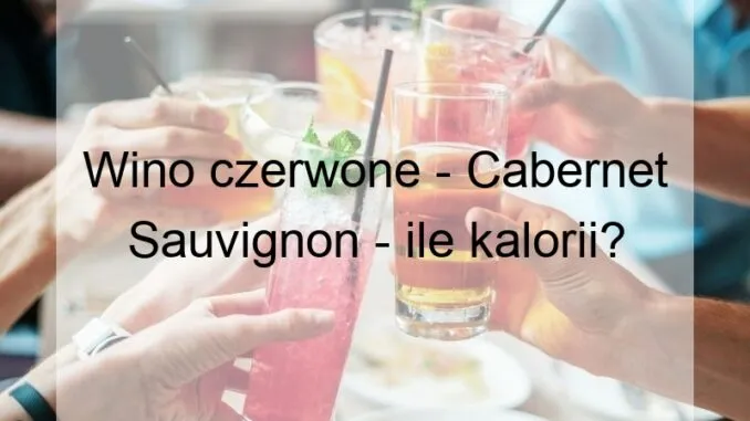 Zdjęcie Ile kalorii ma czerwone wino? Poznaj prawdę o kaloryczności