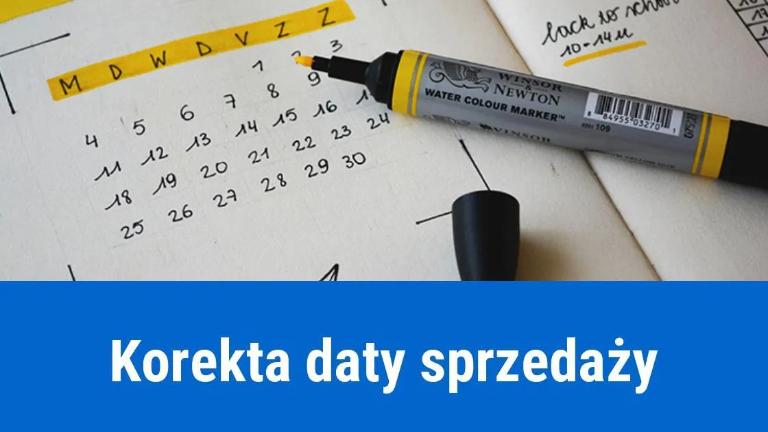Zdjęcie Jak skorygować datę sprzedaży na fakturze i uniknąć problemów