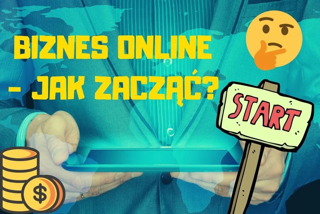 Zdjęcie Jak zacząć biznes online i uniknąć najczęstszych błędów