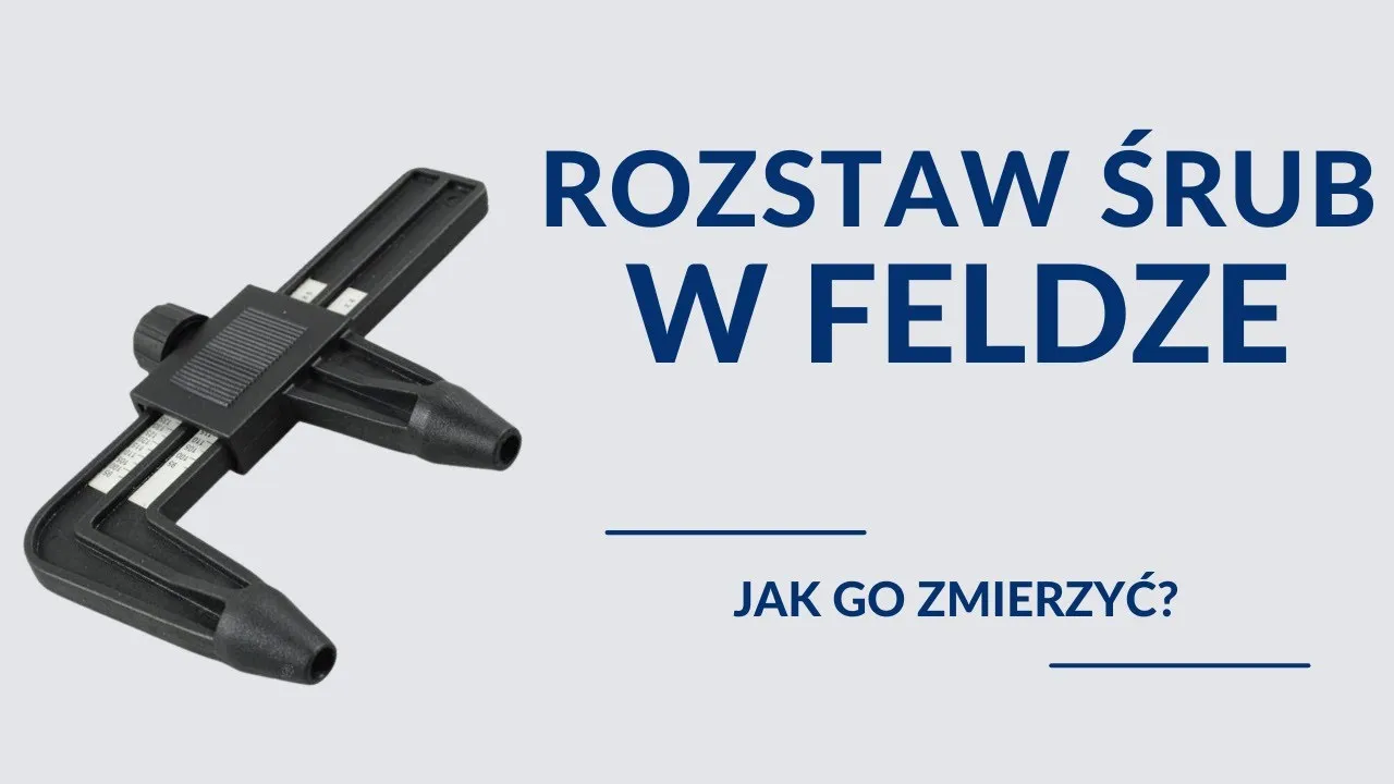Zdjęcie Jak zmienić rozstaw śrub w feldze bez ryzyka uszkodzenia zawieszenia