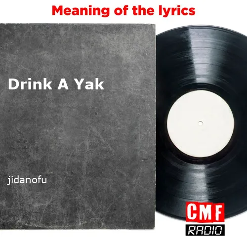 Zdjęcie Odkryj tajemnice piosenki drink a yak i jej niezwykły teledysk