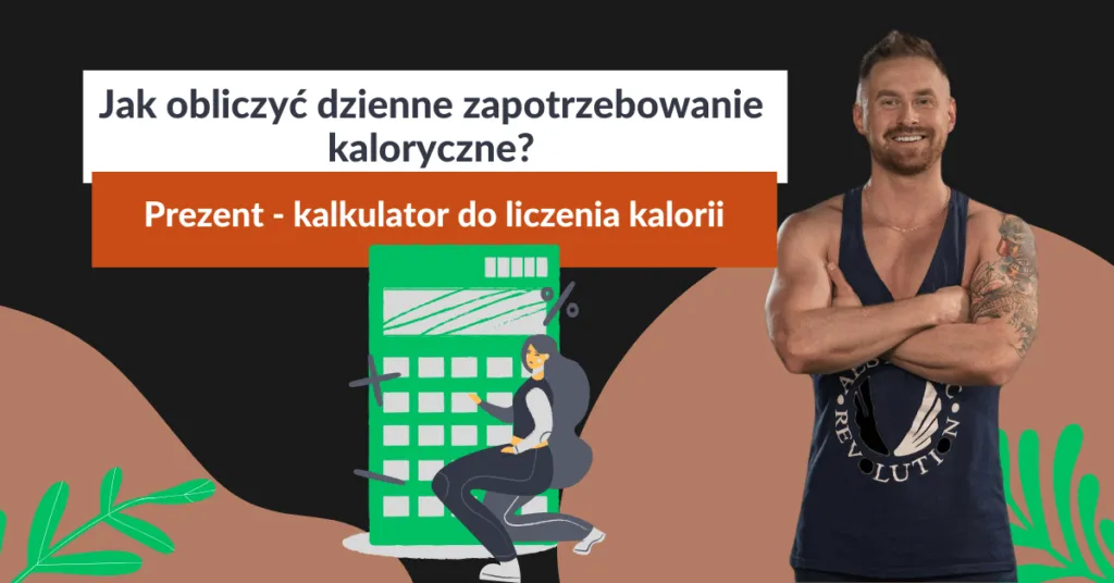 Zdjęcie Ile kalorii dla mężczyzn - jak obliczyć dzienne zapotrzebowanie?