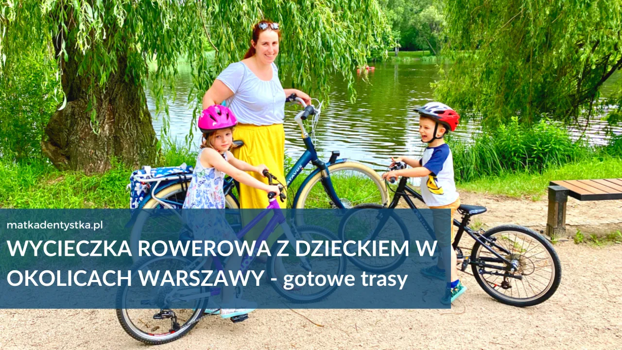Zdjęcie Gdzie na rower z dzieckiem w Warszawie? Najlepsze trasy i porady