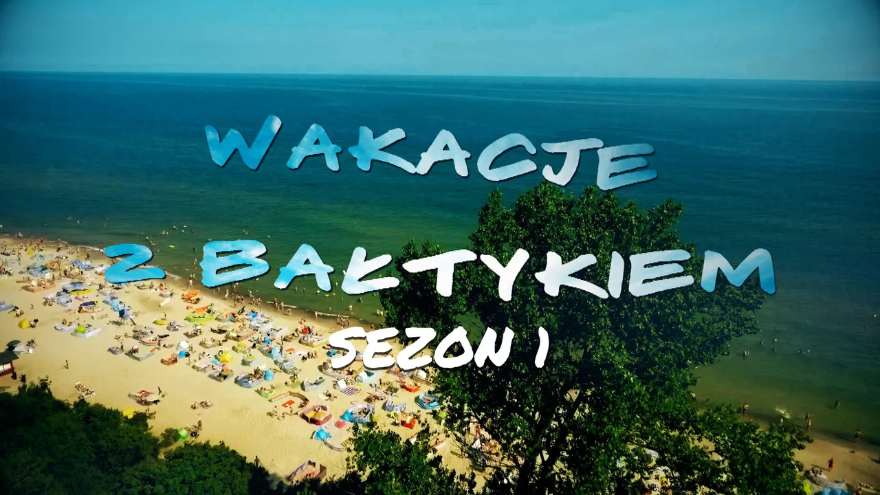 Zdjęcie Wakacje z Bałtykiem: poznaj datę emisji i godziny nowych odcinków serialu