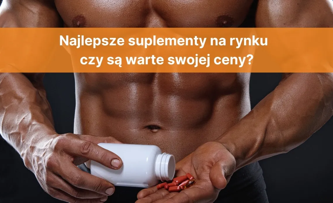 Zdjęcie Suplementy jakiej firmy wybrać, aby uniknąć rozczarowania?
