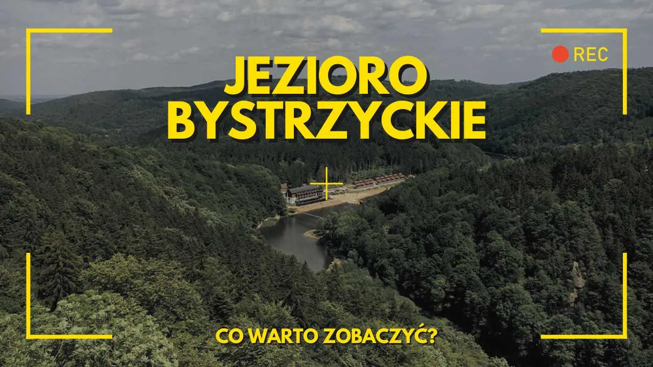 Zdjęcie Najciekawsze atrakcje jeziora bystrzyckiego, które musisz zobaczyć
