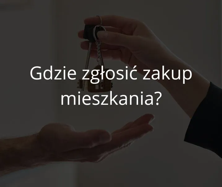 Zdjęcie Czy kupno mieszkania od dewelopera trzeba zgłosić do urzędu skarbowego? Ważne informacje!