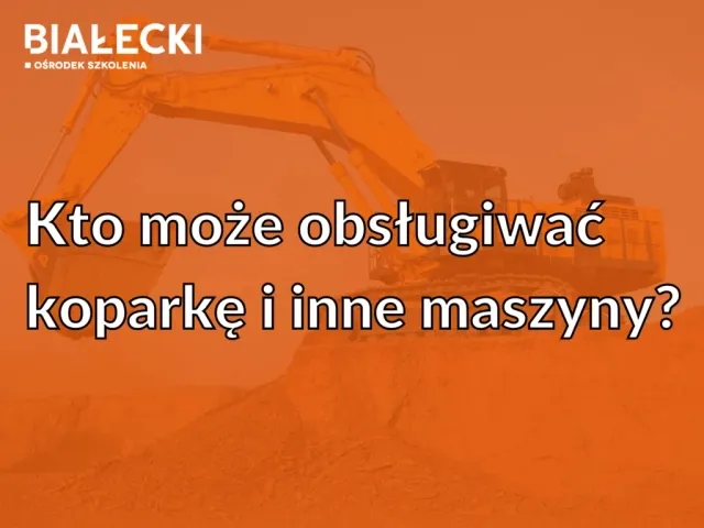 Zdjęcie Czy na koparkę trzeba mieć prawo jazdy? Sprawdź wymagania prawne