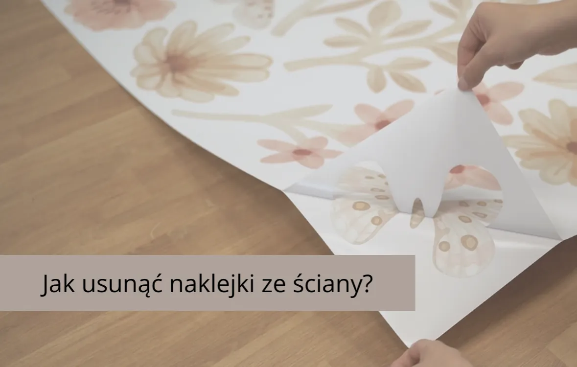 Zdjęcie Jak odkleić naklejki ze ściany bez uszkodzenia powierzchni?