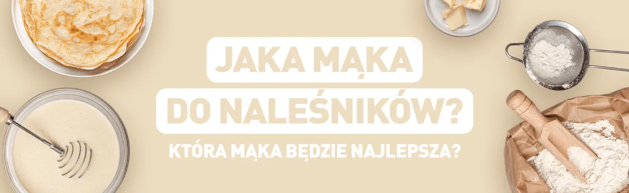 Zdjęcie Jaka mąka do naleśników fit? Wybierz najzdrowsze opcje dla siebie