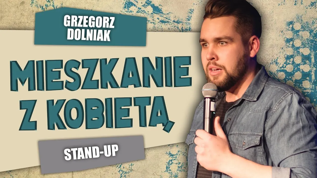 Zdjęcie Mieszkanie z kobietą stand up – odkryj śmieszne zmagania Grzegorza Dolniaka