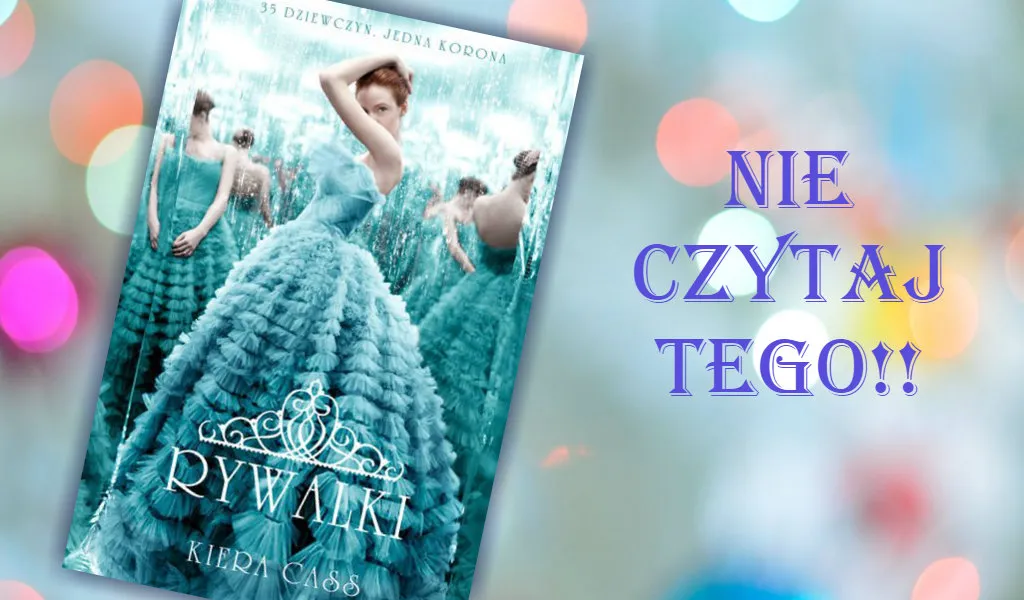 Zdjęcie Recenzja książki Rywalki: Czy warto sięgnąć po tę powieść?