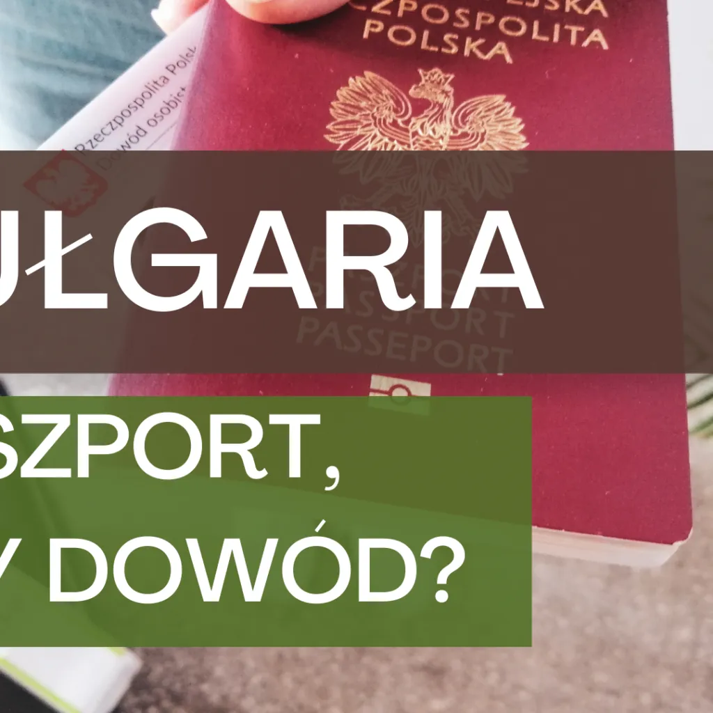 Zdjęcie Czy trzeba mieć paszport do Bułgarii? Dowiedz się, co zabrać!