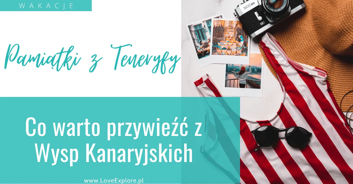 Zdjęcie Co warto przywieźć z Teneryfy? Najlepsze lokalne pamiątki i produkty