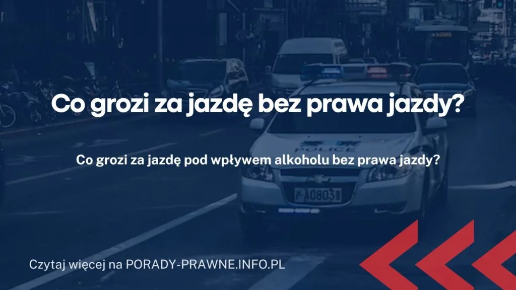 Zdjęcie Jakie kary grożą za jazdę bez prawa jazdy po zatrzymaniu? Sprawdź fakty