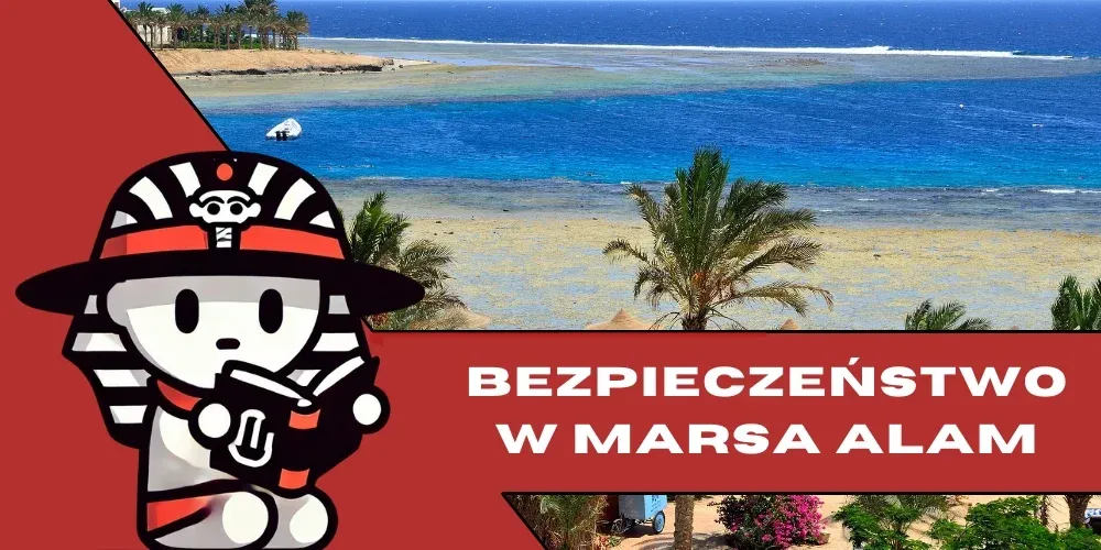 Zdjęcie Marsa Alam czy jest bezpiecznie? Prawda o bezpieczeństwie w Egipcie