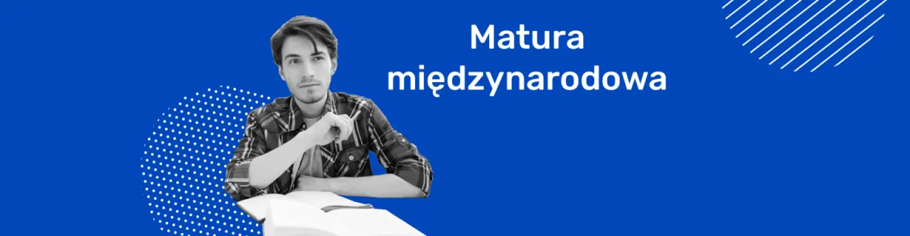 Zdjęcie Matura międzynarodowa co to? Kluczowe informacje i korzyści dla uczniów