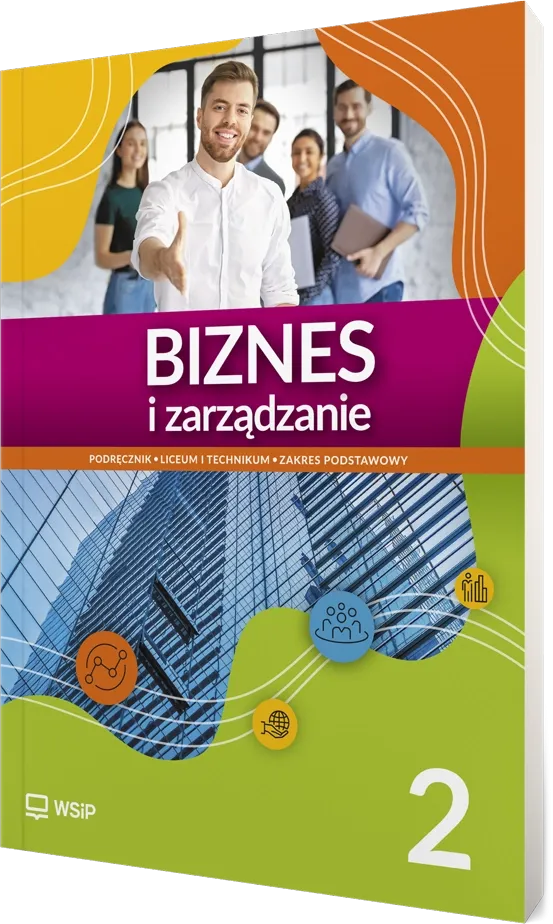Zdjęcie Czy biznes i zarządzanie jest w 2 klasie? Sprawdź, co musisz wiedzieć