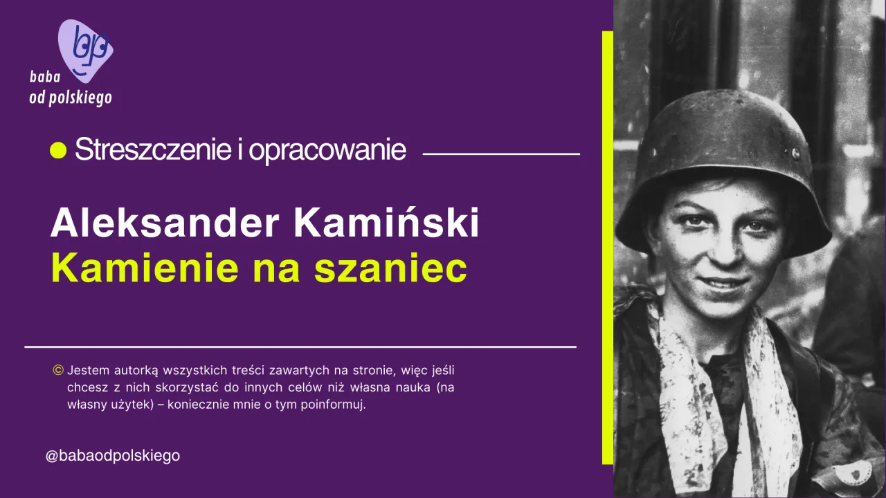 Zdjęcie Czy kamienie na szaniec to literatura faktu czy fikcja historyczna?