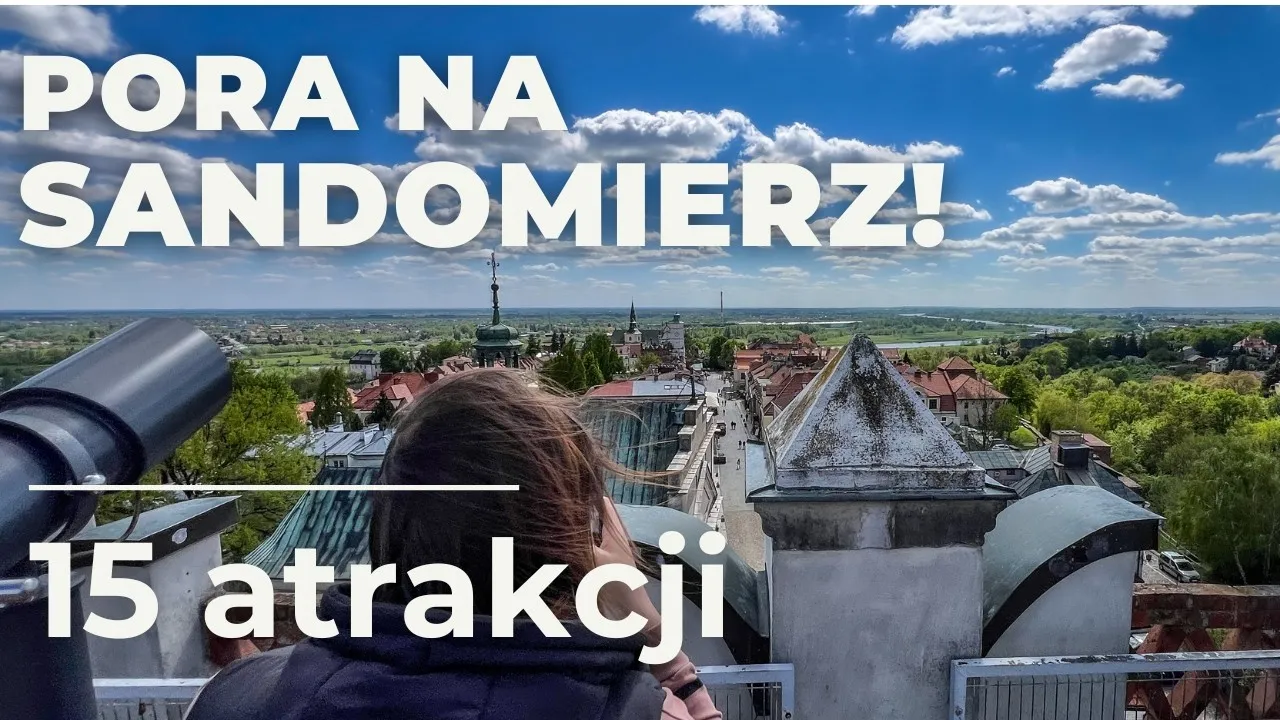 Zdjęcie Sandomierz atrakcje turystyczne, które zaskoczą każdego turystę