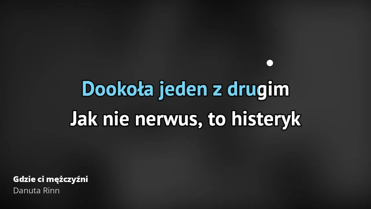 Zdjęcie Tekst piosenki Gdzie ci mężczyźni - emocje i przesłanie utworu