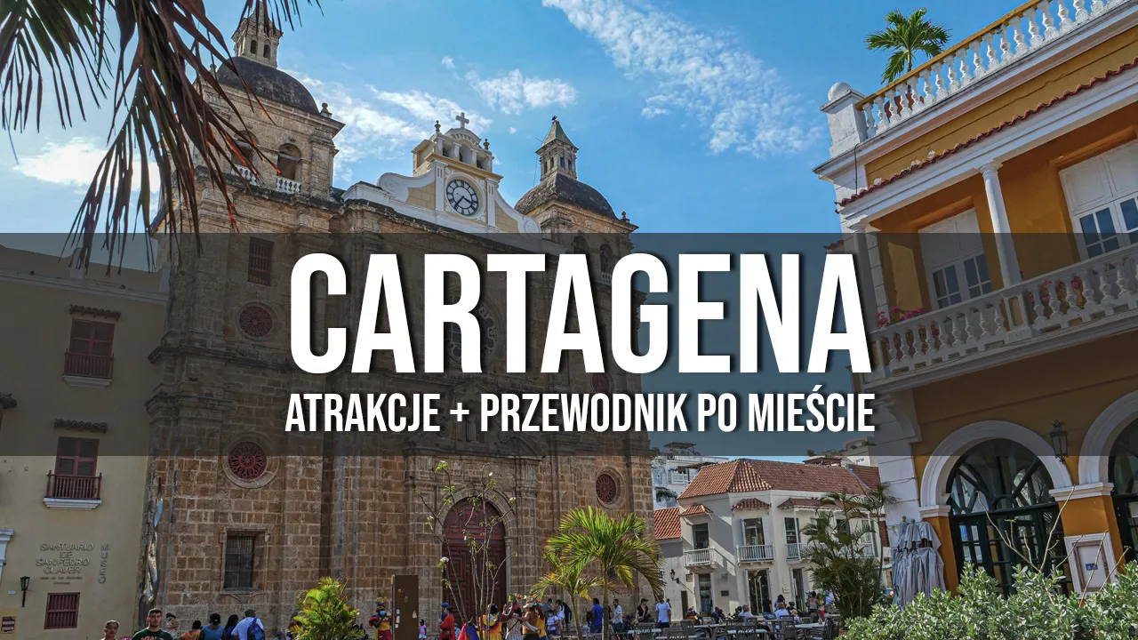 Zdjęcie Najciekawsze atrakcje w Cartagena, które musisz zobaczyć podczas wizyty