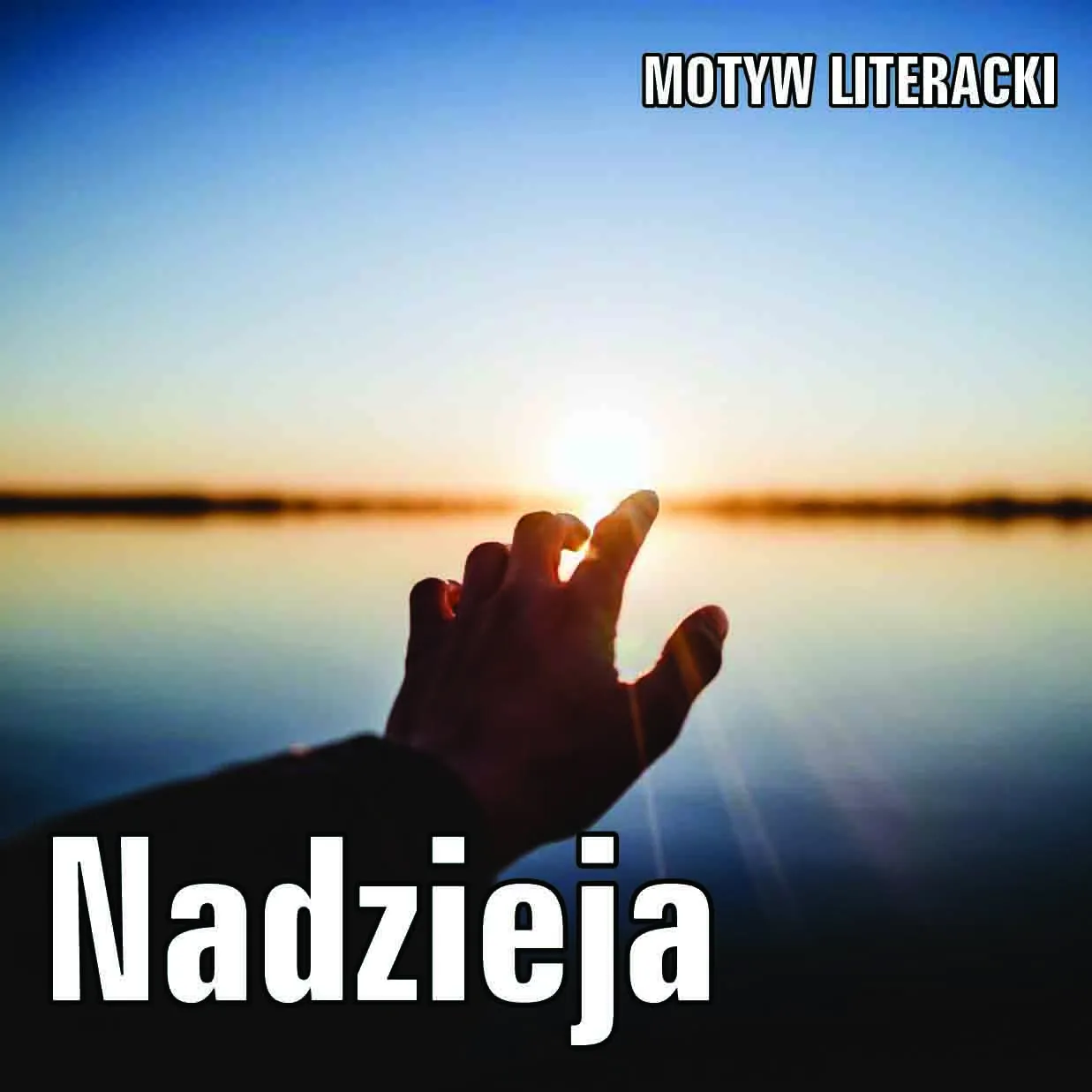 Zdjęcie Motyw nadziei w literaturze: Jak wpływa na bohaterów i fabułę