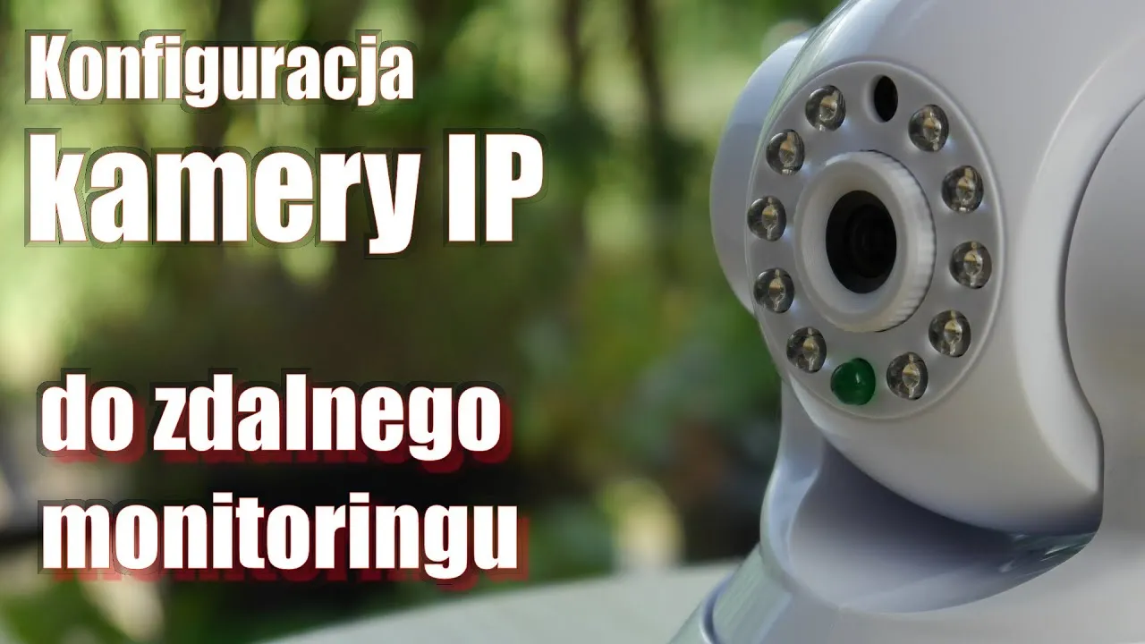 Zdjęcie Jak sprawdzić IP kamery WiFi i uniknąć problemów z konfiguracją