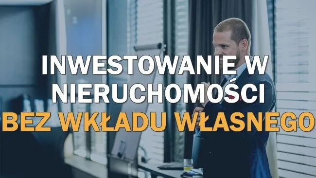 Zdjęcie Jak inwestować w nieruchomości bez kapitału i unikać strat finansowych