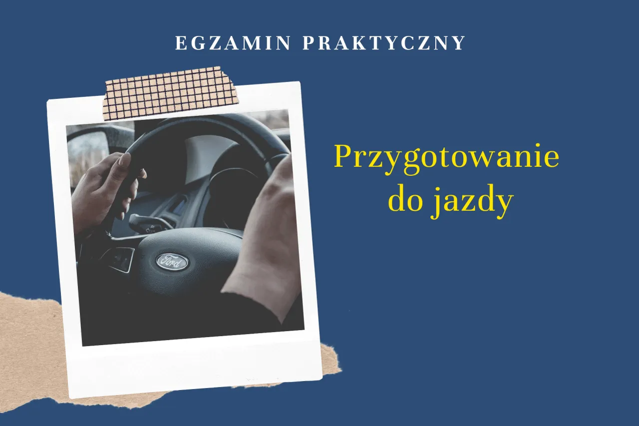 Zdjęcie Jaka jest prawidłowa kolejność przygotowania do jazdy? Zapamiętaj