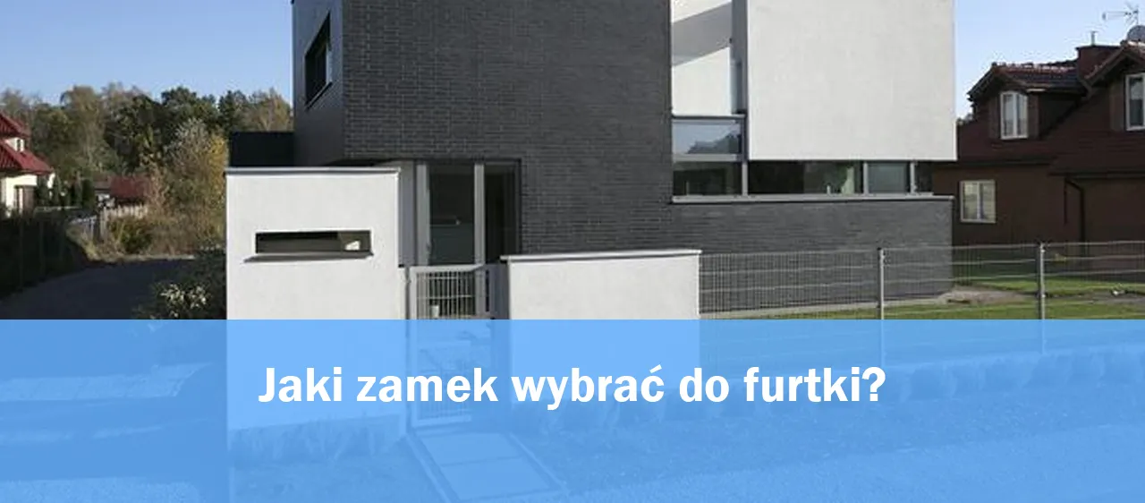 Zdjęcie Jak wybrać zamek do bramki w ogrodzeniu, aby zwiększyć bezpieczeństwo