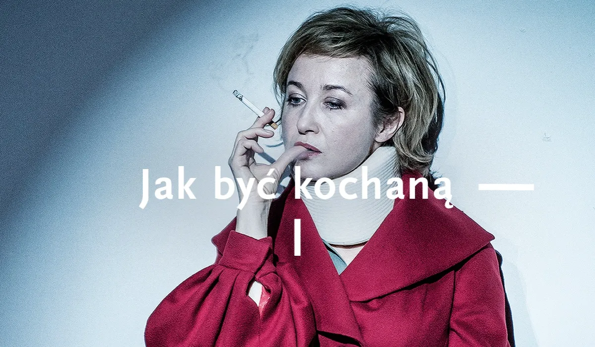 Zdjęcie Jak być kochaną w teatrze narodowym - emocje, obsada i bilety