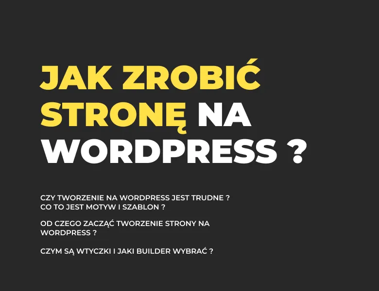Zdjęcie Jak zrobić stronę w WordPress - krok po kroku bez zbędnych trudności