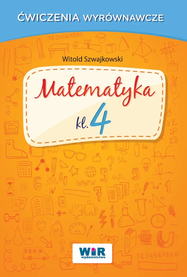 Zdjęcie Zajęcia wyrównawcze z matematyki kl 4 - skuteczne ćwiczenia dla uczniów