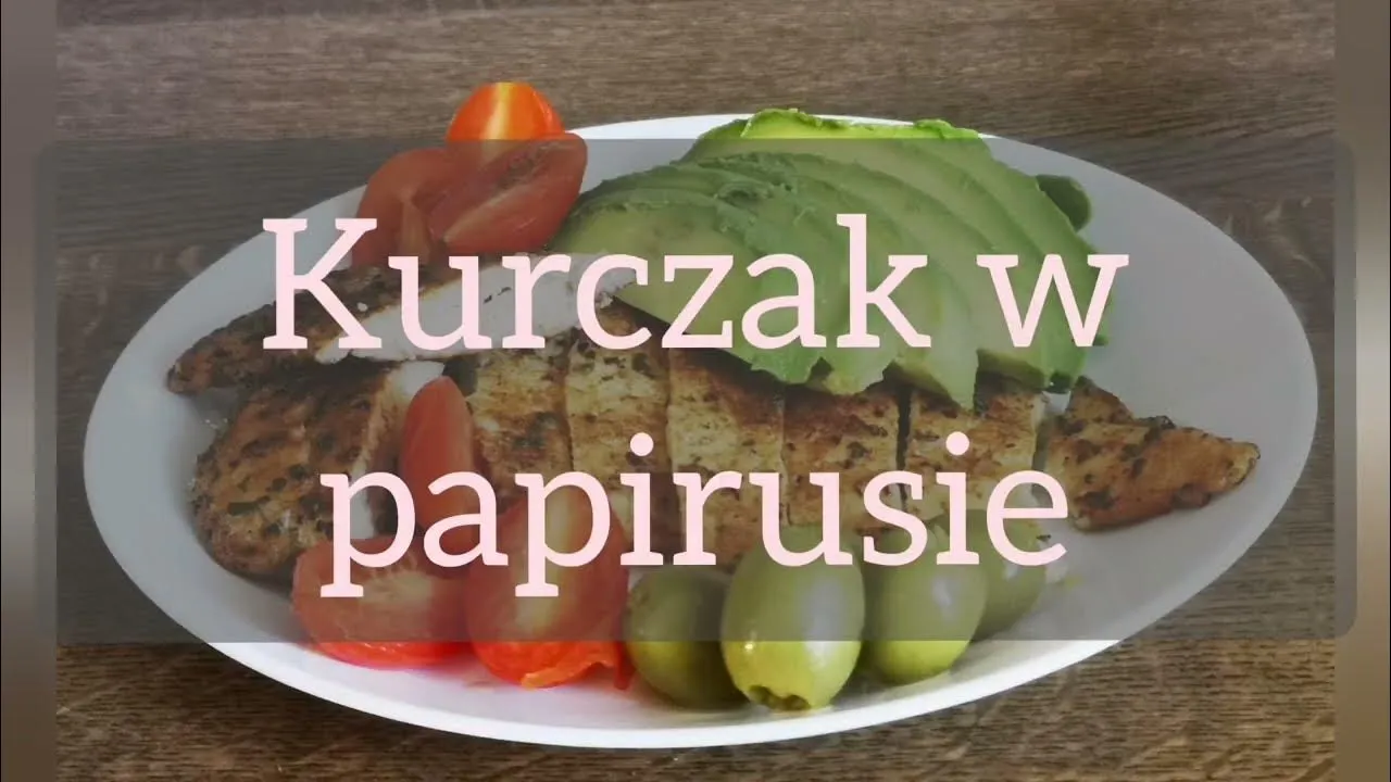 Zdjęcie Czy kurczak w papirusie jest dietetyczny? Sprawdź jego zalety zdrowotne