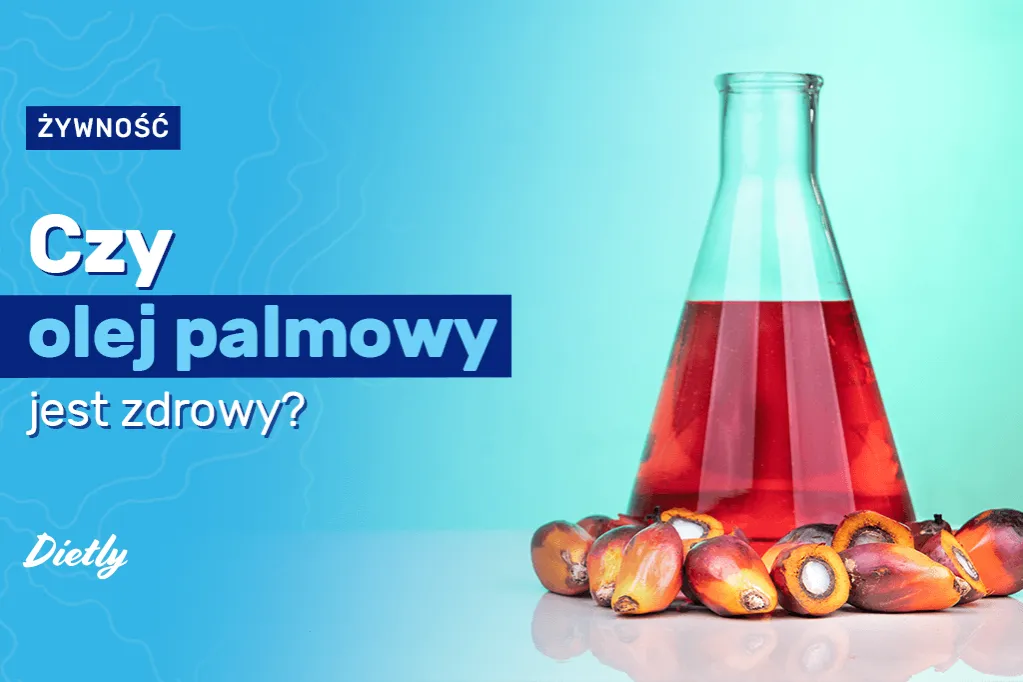 Zdjęcie Czy olej palmowy jest zdrowy? Poznaj prawdę o jego wpływie na organizm