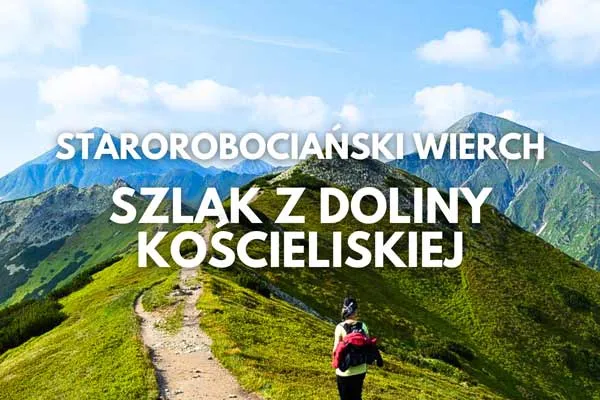 Zdjęcie Najłatwiejszy szlak na Starorobociański Wierch – uniknij trudności