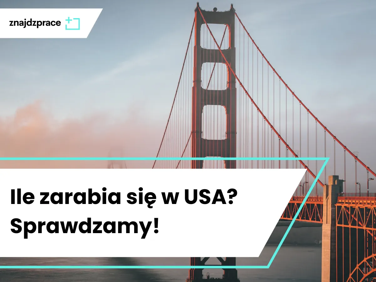 Zdjęcie Ile można zarobić w USA? Zaskakujące różnice w wynagrodzeniach