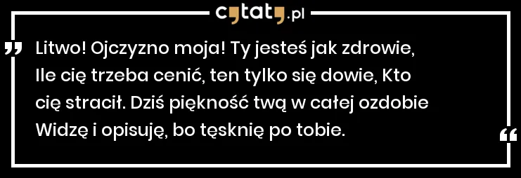 Zdjęcie Pan Tadeusz: Kto powiedział słynne cytaty? Najważniejsze kwestie