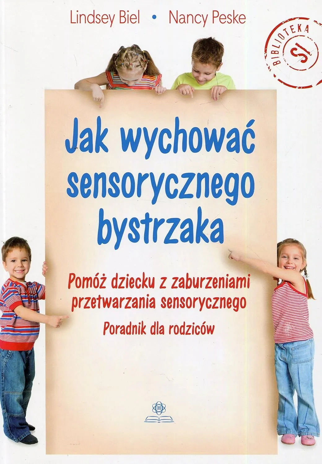 Zdjęcie Jak wychować sensorycznego bystrzaka i pomóc dziecku pokonać trudności