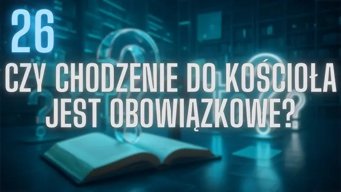 Zdjęcie Czy trzeba chodzić do kościoła? Prawda o obowiązku uczestnictwa