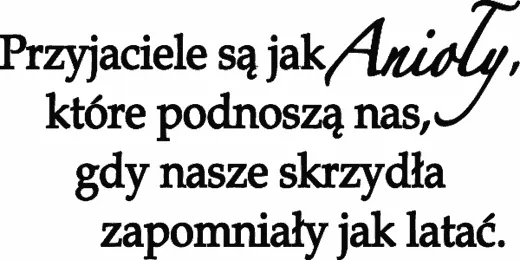 Zdjęcie Cytaty, które pokazują, jak przyjaciele są jak anioły w życiu