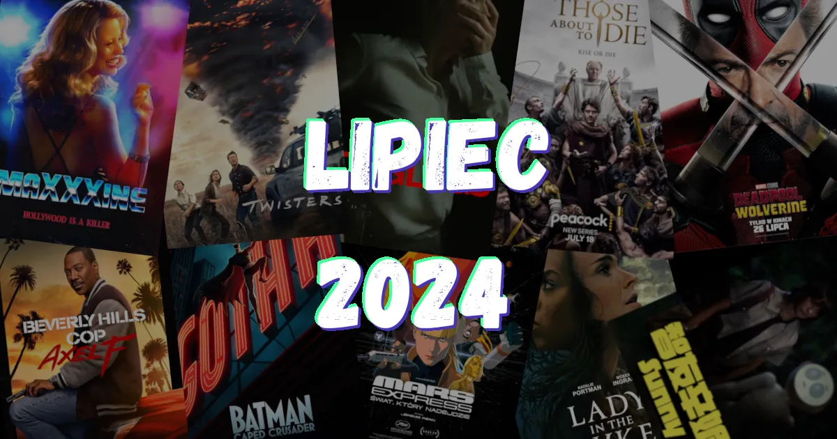 Zdjęcie Premiery kinowe lipca: Filmy, które musisz zobaczyć tego lata
