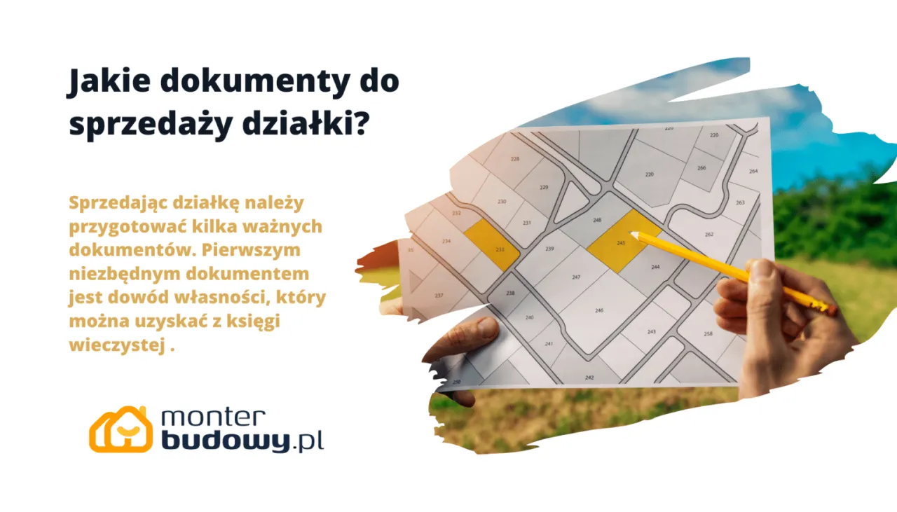 Zdjęcie Jakie dokumenty do sprzedaży działki? Uniknij kosztownych błędów