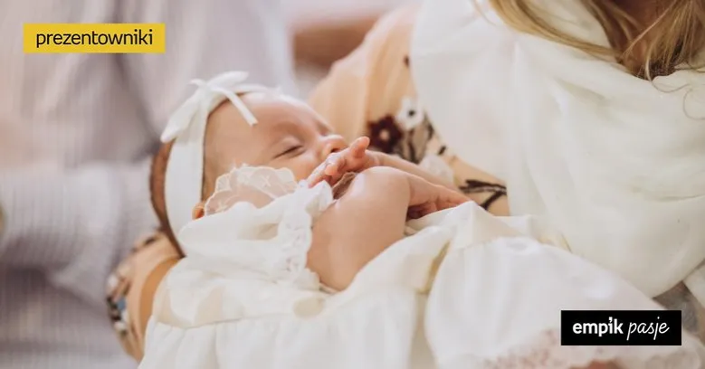 Zdjęcie Co się daje na chrzciny? Najlepsze pomysły na wyjątkowe prezenty