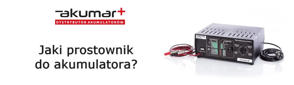Zdjęcie Mrakumulator jaki prostownik - wybierz najlepszy model dla swojego akumulatora