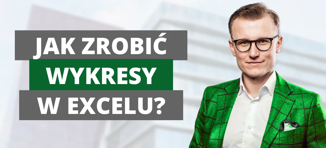 Zdjęcie Jak zrobić wykresy w Excelu - uniknij najczęstszych błędów i zaskocz wynikiem