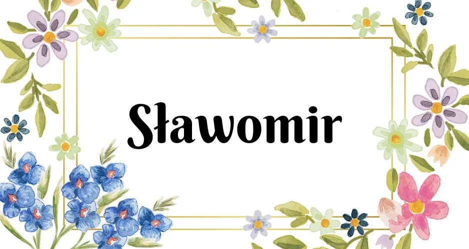 Zdjęcie Sławomir - poznaj znaczenie i pochodzenie tego imienia
