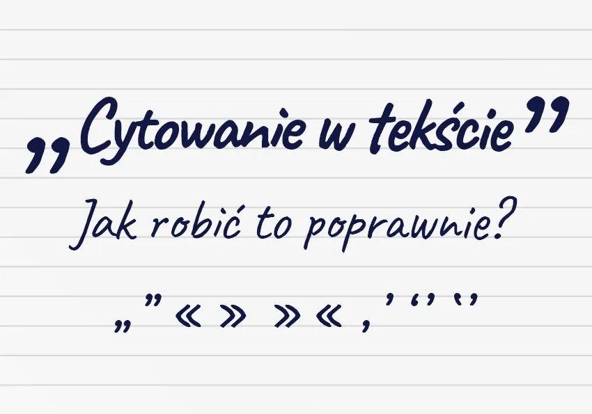 Zdjęcie Jak cytować cytat z książki? Uniknij najczęstszych błędów w cytowaniu