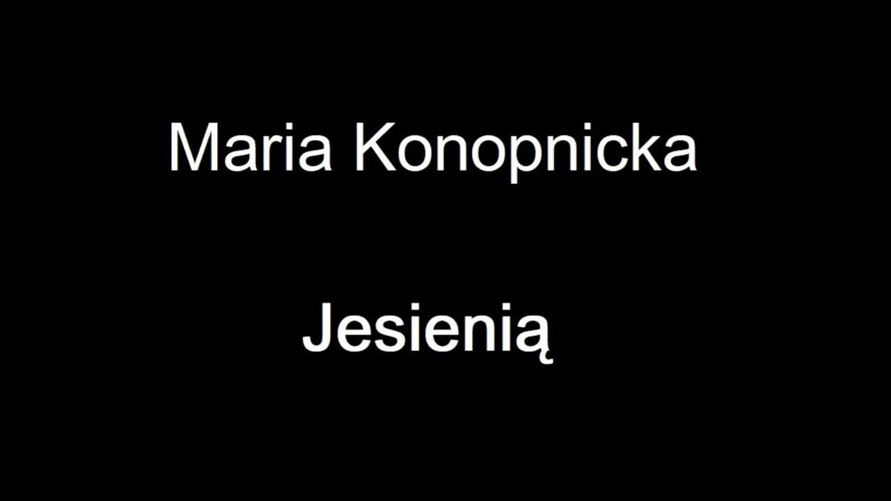 Zdjęcie Jesienią wiersz – odkryj piękno jesieni w poezji Marii Konopnickiej